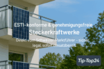 ESTI-konforme & genehmigungsfreie Steckerkraftwerke – Direkt vom Schweizer Marktführer“