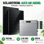 Zwei SunPower Solarmodule mit 920 Wp und Zendure SolarFlow 2400 Pro mit 2,40 kWh Speicher, erweiterbar auf bis zu 16,8 kWh
